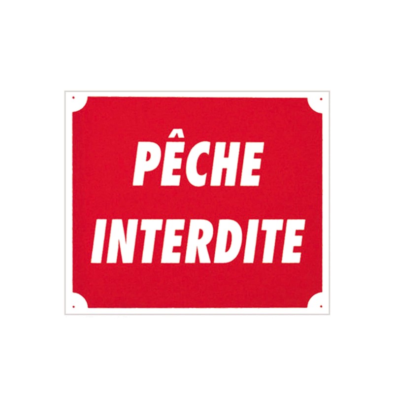 panneau ''pêche interdite'' 30 x 25 cm