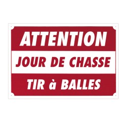 PANNEAU ''ATTENTION - JOUR...