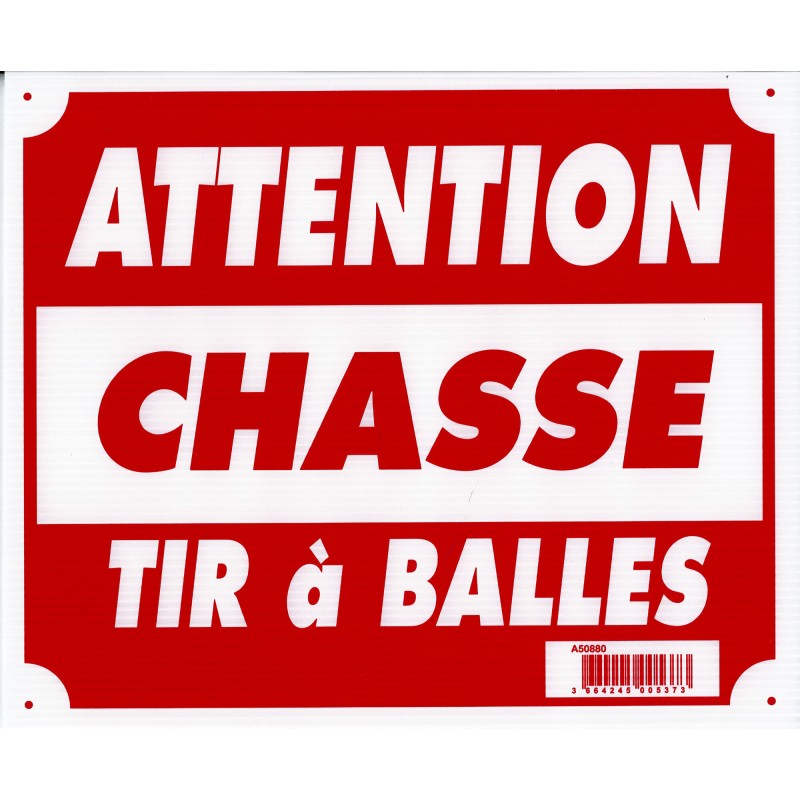 PANNEAU ''ATTENTION CHASSE TIR A BALLES'' 30 X 25 CM AKILUX